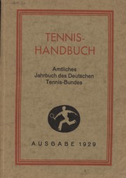 TENNIS HANDBUCH - AMTLICHES JAHRBUCH DES DEUTSCHEN TENNIS-BUNDES 1929