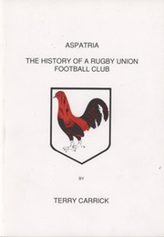 ASPATRIA - THE HISTORY OF A RUGBY UNION FOOTBALL CLUB