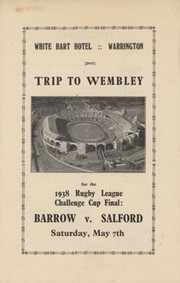 BARROW V SALFORD 1938 CHALLENGE CUP FINAL RUGBY LEAGUE ITINERARY