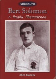 BERT SOLOMON: A RUGBY PHENOMENON