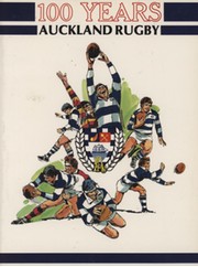 AUCKLAND RUGBY - 100 YEARS