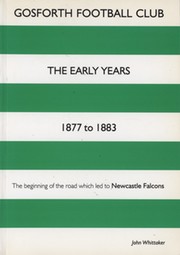GOSFORTH FOOTBALL CLUB - THE EARLY YEARS 1877 TO 1883