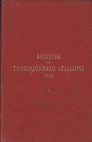 REGISTER OF THOROUGHBRED STALLIONS - 1956 (VOL. XXII)