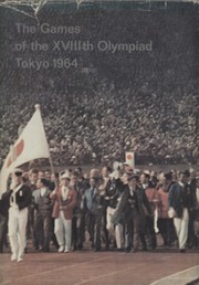 THE GAMES OF THE XVIIITH OLYMPIAD TOKYO 1964