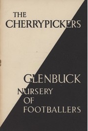 THE CHERRYPICKERS - GLENBUCK, NURSERY OF FOOTBALLERS (BILL SHANKLY