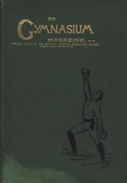 THE GYMNASIUM MAGAZINE VOL.XV 1903 (12 ISSUES)