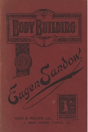 BODY-BUILDING, OR MAN IN THE MAKING: HOW TO BECOME HEALTHY AND STRONG