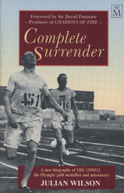 COMPLETE SURRENDER (ERIC LIDDELL)