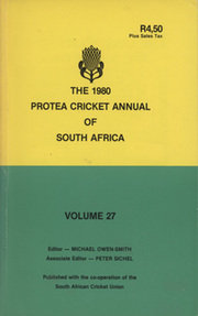 THE 1980 PROTEA CRICKET ANNUAL OF SOUTH AFRICA