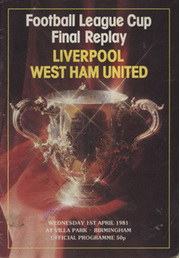LIVERPOOL V WEST HAM UNITED 1981 (LEAGUE CUP FINAL REPLAY) FOOTBALL PROGRAMME