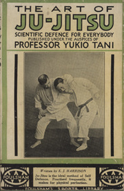THE ART OF JU-JITSU - SCIENTIFIC DEFENCE FOR EVERYBODY