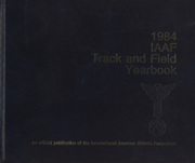 1984 IAAF TRACK AND FIELD YEARBOOK