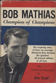 BOB MATHIAS - CHAMPION OF CHAMPIONS