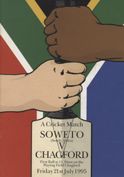 CHAGFORD CRICKET CLUB (DEVON) V SOWETO 1995 CRICKET PROGRAMME