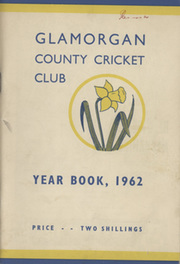 GLAMORGAN COUNTY CRICKET CLUB YEAR BOOK 1962