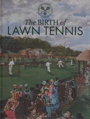 THE BIRTH OF LAWN TENNIS