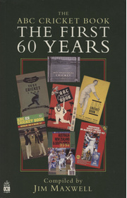 THE ABC CRICKET BOOK - THE FIRST 60 YEARS (JOHN WOODCOCK