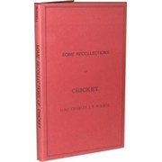 SOME RECOLLECTIONS OF CRICKET
