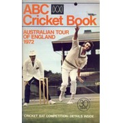 ABC CRICKET BOOK: AUSTRALIAN TOUR OF ENGLAND 1972