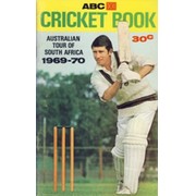 ABC CRICKET BOOK: AUSTRALIAN TOUR OF SOUTH AFRICA 1969-70