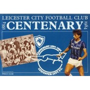LEICESTER CITY CENTENARY 1884-1984