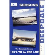 25 SEASONS AT DEEPDALE: THE COMPLETE RECORD 1977-78 TO 2001-02
