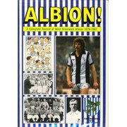 ALBION! : A COMPLETE RECORD OF WEST BROMWICH ALBION 1879-1987