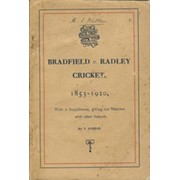 BRADFIELD V RADLEY CRICKET 1853-1920 (SIGNED BY ARTHUR WATHEN - KENT CCC 1863-64)