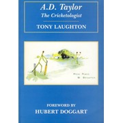 A.D. TAYLOR: THE CRICKETOLOGIST