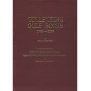 COLLECTING GOLF BOOKS: TO WHICH HAS BEEN ADDED BIBLIOTHECA GOLFIANA TOGETHER WITH SOME NOTES AND COMMENTARY BY JAMES F. MURDOCH