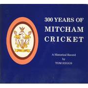 300 YEARS OF MITCHAM CRICKET