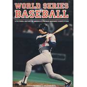 WORLD SERIES BASEBALL: A PICTORIAL HISTORY OF...