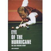 EYE OF THE HURRICANE: THE ALEX HIGGINS STORY