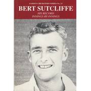 BERT SUTCLIFFE: HIS RECORD INNINGS-BY-INNINGS