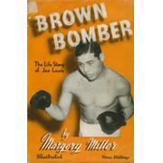 BROWN BOMBER - THE LIFE STORY OF JOE LOUIS