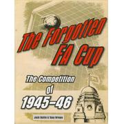 THE FORGOTTEN FA CUP - THE COMPETITION OF 1945-46