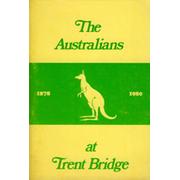 THE AUSTRALIANS AT TRENT BRIDGE1878-1980