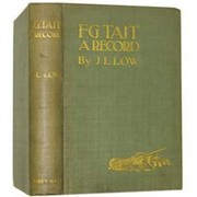 F.G. TAIT: A RECORD, BEING HIS LIFE, LETTERS, AND GOLFING DIARY