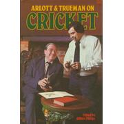 ARLOTT AND TRUEMAN ON CRICKET