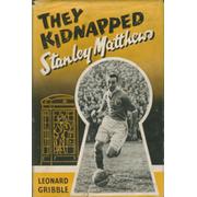 THEY KIDNAPPED STANLEY MATTHEWS