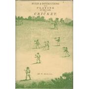 RULES AND INSTRUCTIONS FOR PLAYING AT THE GAME OF CRICKET