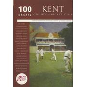 100 GREATS: KENT COUNTY CRICKET CLUB
