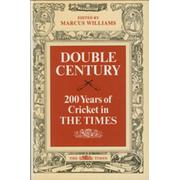 DOUBLE CENTURY: 200 YEARS OF CRICKET IN THE TIMES