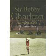 THE AUTOBIOGRAPHY. MY ENGLAND YEARS
