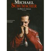 MICHAEL SCHUMACHER: THE RISE OF A GENIUS