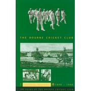 THE BOURNE CRICKET CLUB 1898-1998