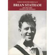 BRIAN STATHAM: HIS RECORD INNINGS-BY-INNINGS