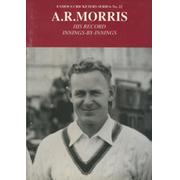 A.R.MORRIS: HIS RECORD INNINGS-BY-INNINGS