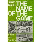 THE NAME OF THE GAME. SPORT AND SOCIETY