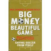 BIG MONEY BEAUTIFUL GAME: WINNERS AND LOSERS IN FINANCIAL FOOTBALL